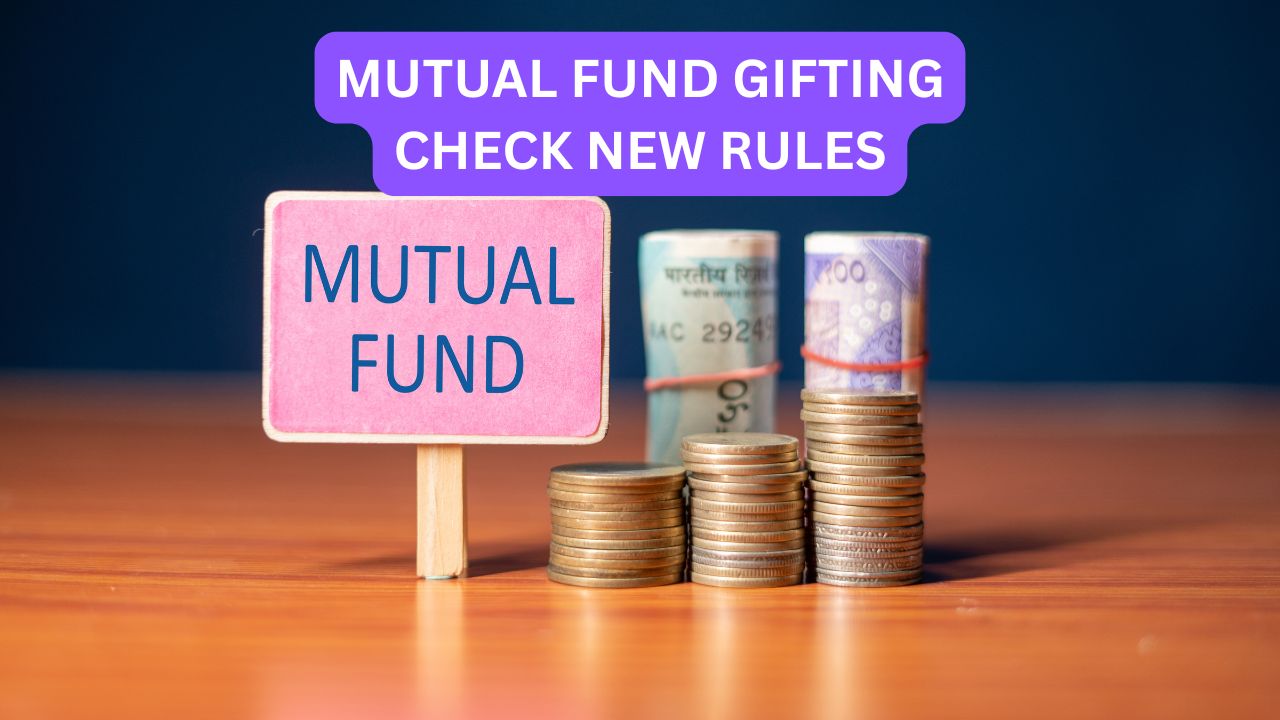 Mutual Fund Gifting : Rules, Process & Inheritance