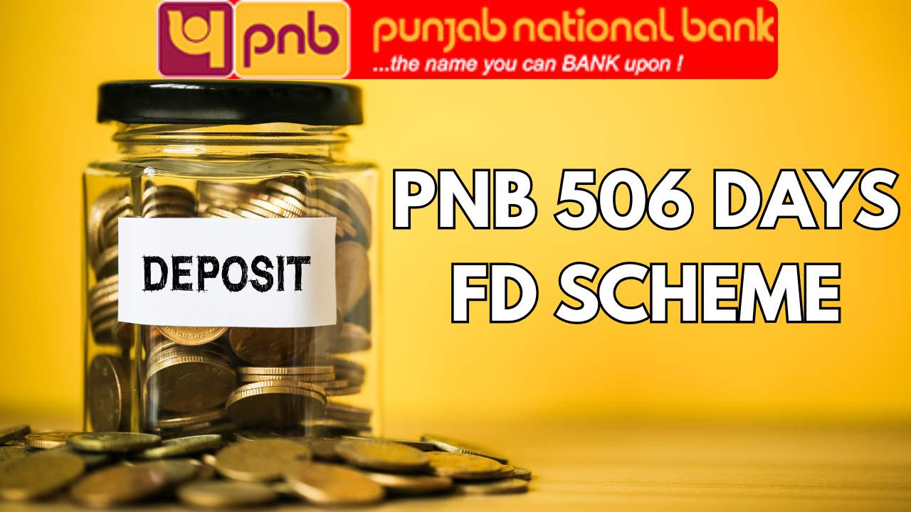 PNB 506 Days FD Scheme