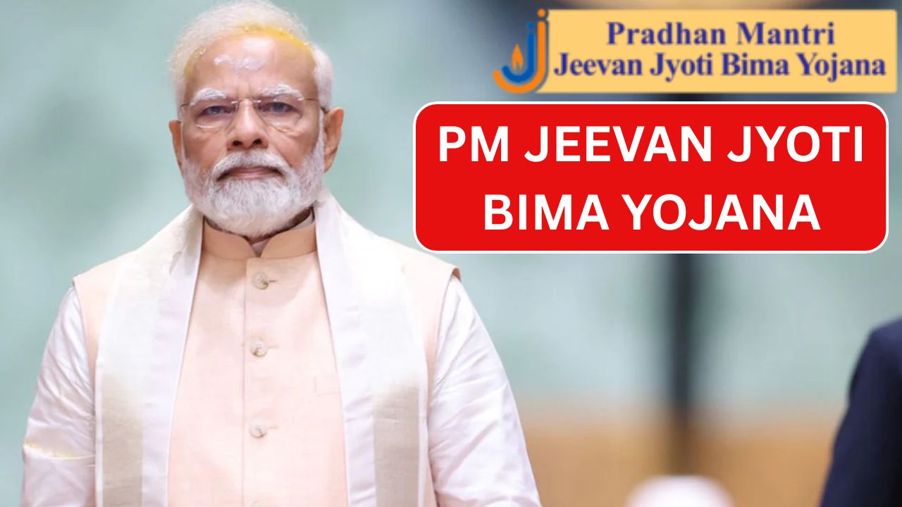 Pradhan Mantri Jeevan Jyoti Bima Yojana 2025